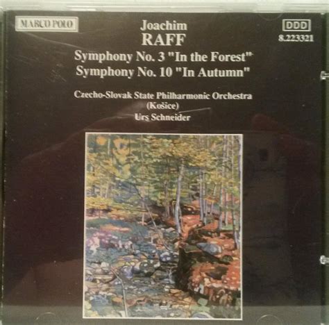 Joachim Raff Symphonies Nos 3 In The Forest 10 In Autumn