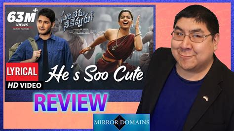 He S Soo Cute Song Reaction By Mirror Domains India Sarileru