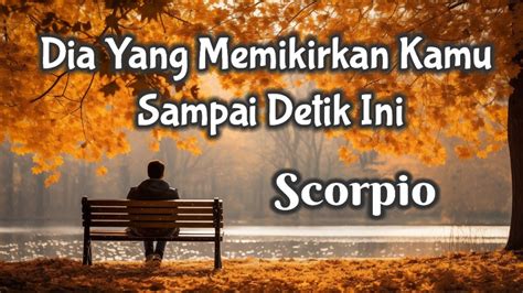 Scorpiodia Yang Masih Memikirkan Kamu Sampai Detik Ini Youtube