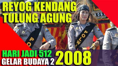 Reyog Kendang Kabupaten Tulung Agung Gelar Budaya Tahun Dan Hari