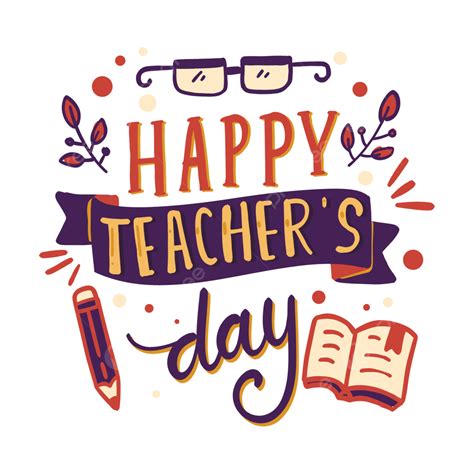 Happy Teachers Day Text Handwriting Handlettering Color Transparent ...