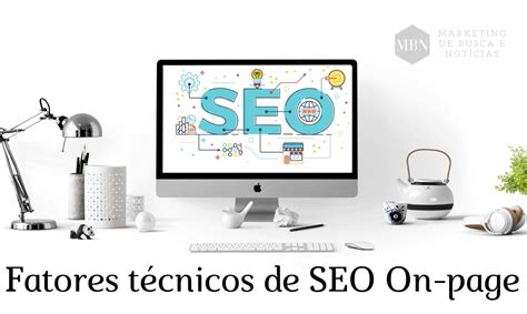 Fatores T Cnicos De Seo On Page Para Avaliar Em Uma Auditoria Mbn