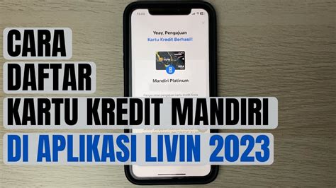 CARA MENGAJUKAN KARTU KREDIT BANK MANDIRI MELALUI LIVIN TAHUN 2023