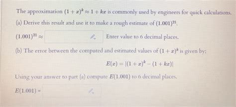 Solved The Approximation 1x 1kx Is Commonly Used By