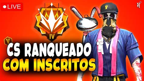 Free Fire Ao Vivo Jogando Inscritos Cs Ranqueado Reizao Yt