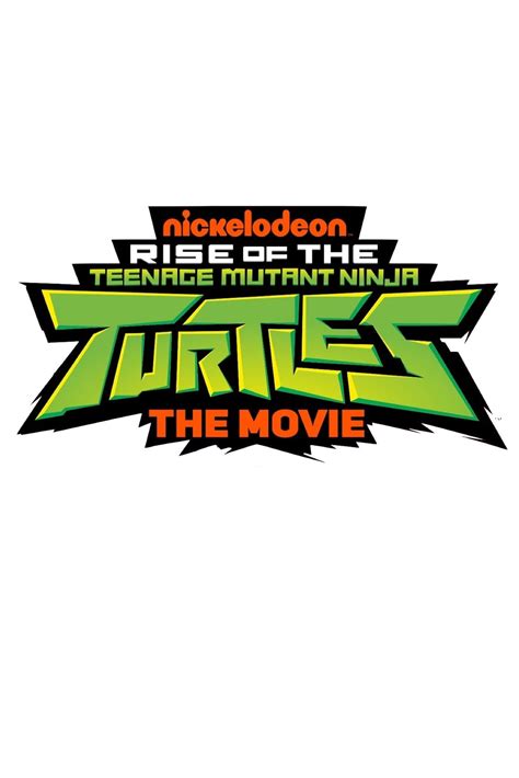 Rise of the Teenage Mutant Ninja Turtles: The Movie (2022) - Posters ...