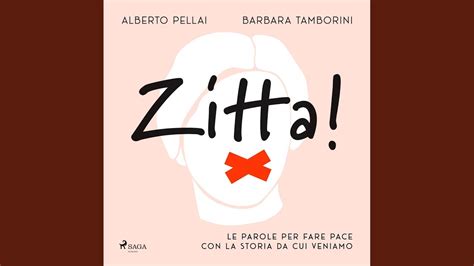 Chapter 08 Zitta Le Parole Per Fare Pace Con La Storia Da Cui