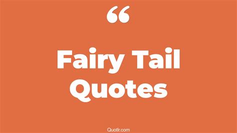 3+ Eye-Opening Fairy Tail Quotes That Will Inspire Your Inner Self