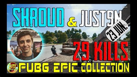 Shroud Just N Kills Pubg Epic Collection Youtube