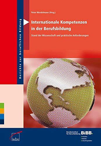 Internationale Kompetenzen In Der Berufsbildung Stand Der Wissenschaft