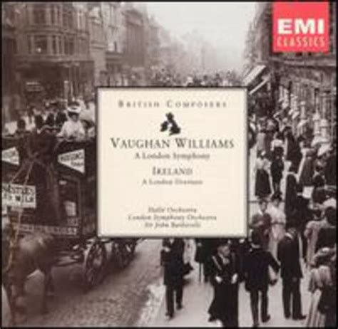 Ralph Vaughan Williams A London Symphony Barbirolli John Vaughan