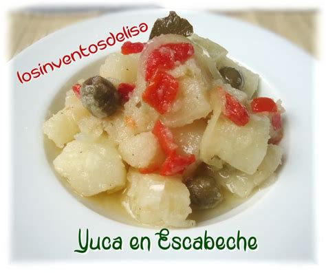 Los Inventos De Lisa Yuca En Escabeche Boricua Recipes Island Food Caribbean Recipes