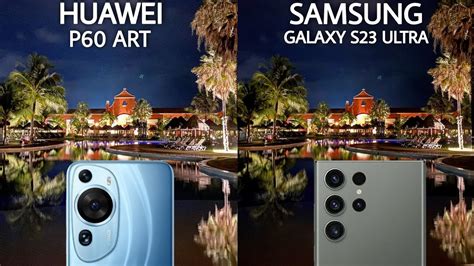 Huawei P Art Vs Samsung Galaxy S Ultra Camera Comparison Youtube