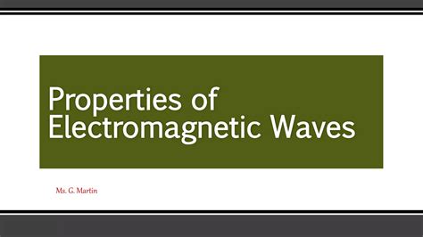 Properties of electromagnetic waves | PPT