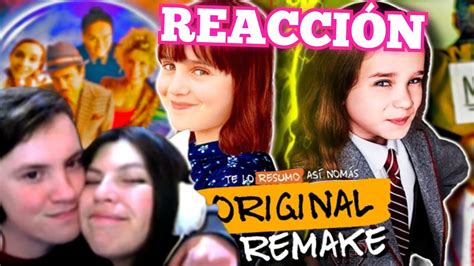 Reaccionando A Matilda OriginalVsRemake Reaccion Te Lo Resumo Asi