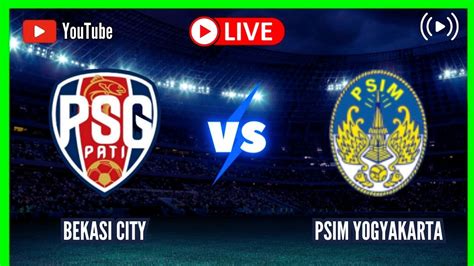 Bekasi City Vs Psim Yogyakarta Live Indonesia Liga Round