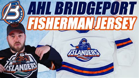 AHL Bridgeport Islanders FISHERMAN Jersey Released YouTube