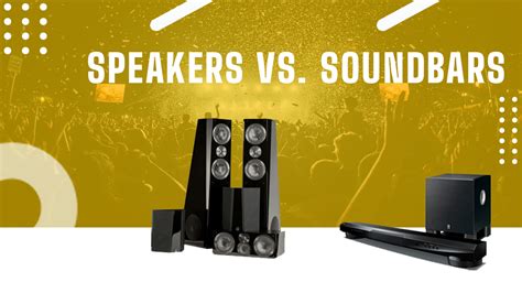 Soundbars vs. speakers