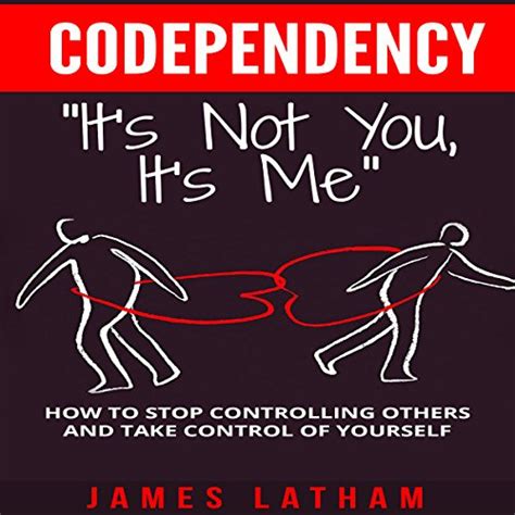 Codependency How To Stop Controlling Others And Take Control Of