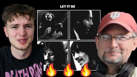 My Uncle And I React To The Beatles Let It Be YouTube