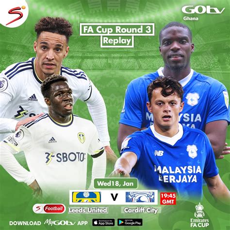 Gotv Ghana On Twitter Leeds Will Face Cardiff City In This Round 3