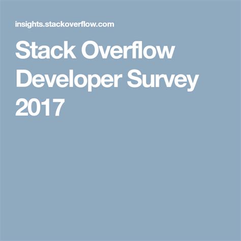 Stack Overflow Developer Survey Stack Overflow Surveys Development