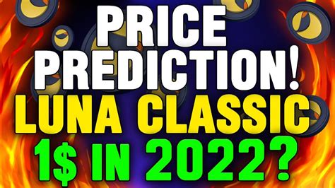 TERRA LUNA CLASSIC PRICE PREDICTION 2022 CAN LUNA CLASSIC RECOVER AND