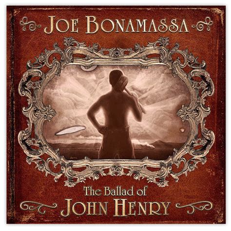 Joe Bonamassa The Ballad Of John Henry Cd Released 2009 Joe Bonamassa Official Store