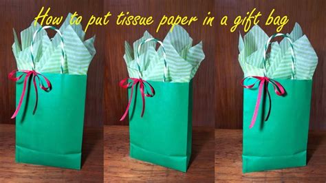 How To Put Tissue Paper In A Gift Bag Gift Wrapping Ideas Christmas