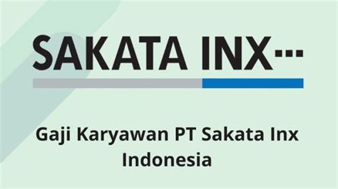 Info Gaji Karyawan Pt Sakata Inx Indonesia Terbaru Harga Belanja