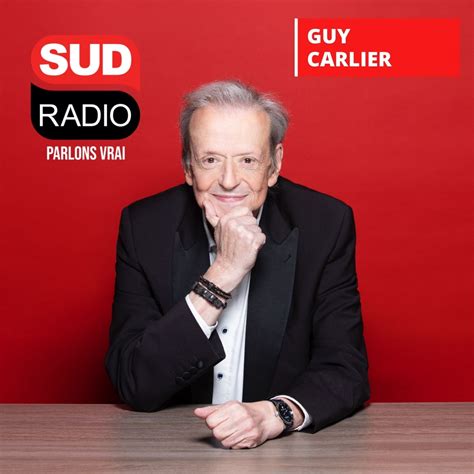 Programme Sud Radio Carlier Libre animé par Guy Carlier