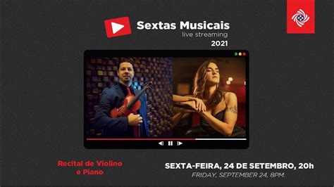 Live Recital De Violino E Piano Sextas Musicais YouTube