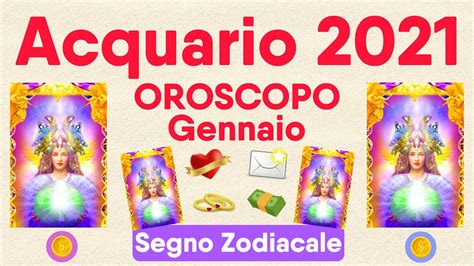 Acquario Oroscopo Gennaio 2021 Amore Lavoro Novità Lettura