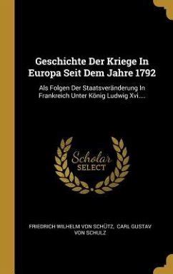 Geschichte Der Kriege In Europa Seit Dem Jahre 1792 Als Folgen Der