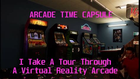 A Video Game Time Machine Arcade Time Capsule By Halfdeck Youtube