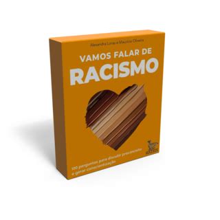 Vamos Falar De Racismo Conta 100 Perguntas Para Discutir Preconceito