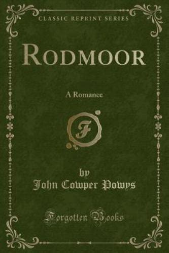 Rodmoor A Romance Classic Reprint By John Cowper Powys Trade