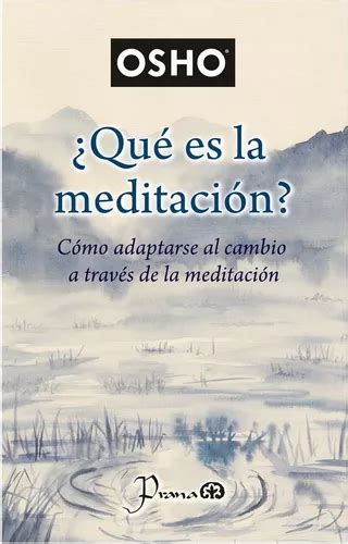 Libro Qu Es La Meditaci N Autor Osho Meses Sin Inter S