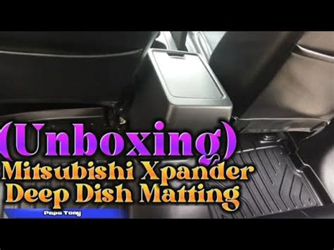 Unboxing Deep Dish Matting For Mitsubishi Xpander Papstony YouTube