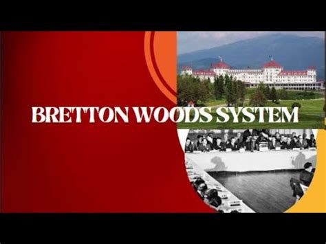 Bretton Woods System What Is Bretton Woods System Imf World Bank