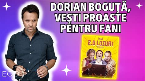 Motivul Pentru Care Dorian Bogu Vine Cu Ve Ti Proaste Pentru Fanii