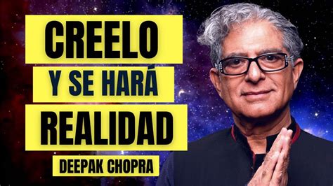 Es Tan Sencillo Aplicarlo Y Lo Que Sueñas Se Hará Realidad Deepak