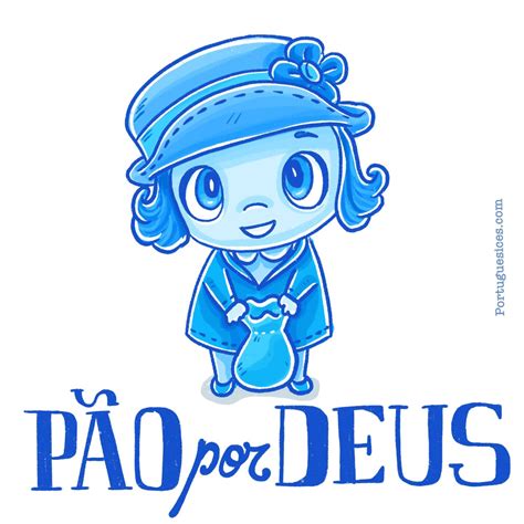 Pão por Deus Portuguesices