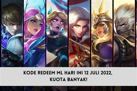 Kode Redeem ML Hari Ini 12 Juli 2022 Kuota Banyak SPIN