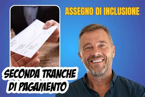 Assegno Inps Di Inclusione La Data Di Pagamento Della Seconda Tranche