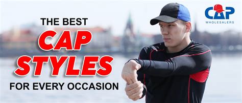 THE BEST CAP STYLES FOR EVERY OCCASION – Cap Wholesalers