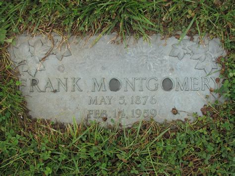 Frank Montgomery M Morial Find A Grave