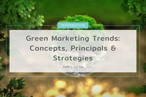 Green Marketing Trends: Concepts, Principals & Strategies