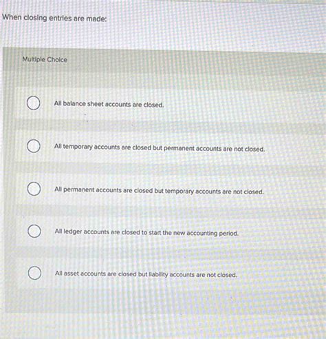 Solved When Closing Entries Are Made Multiple Choice All Balance