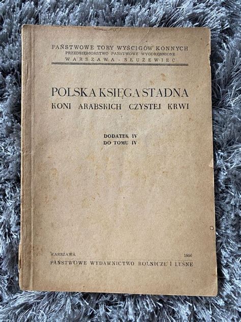 Polska Ksi Ga Stadna Koni Arabskich Tom Iv Dod Iv Braniewo Kup